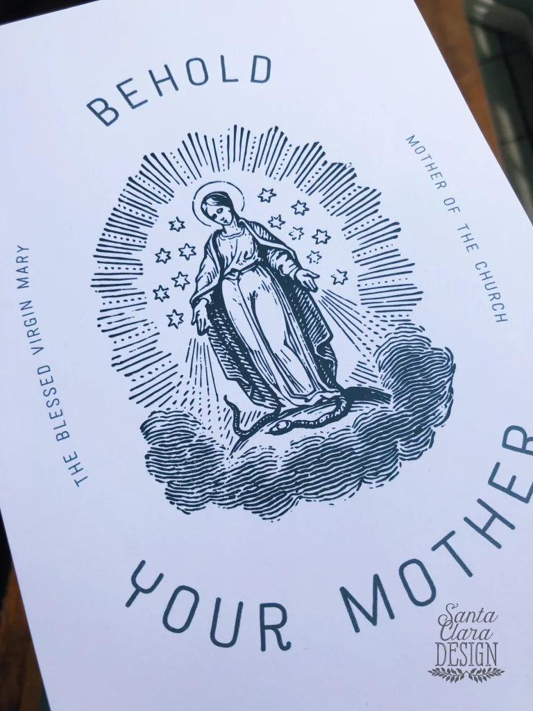 Behold Your Mother Catholic Art Print , Mary Mother of the Church Feast Day Print, Confirmation, Wedding, Ordination Gift