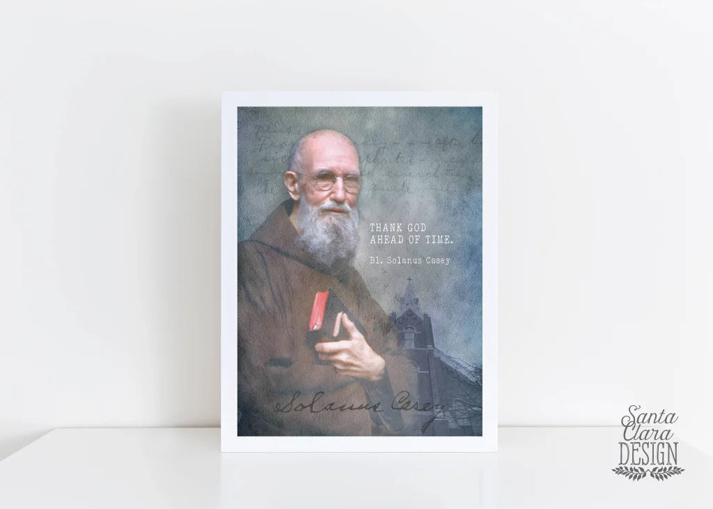 Blessed Solanus Casey Print "Thank God ahead of time" Catholic Art, Saint Quote, Confirmation Gift, Catholic Print