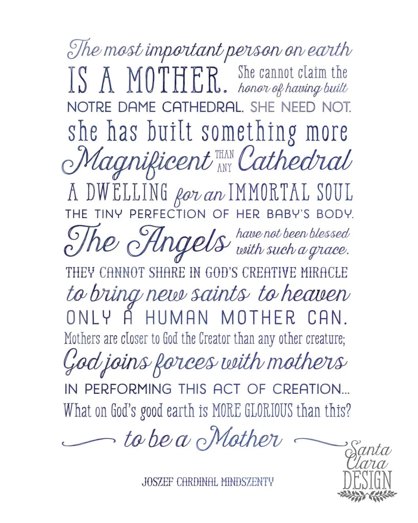 Cardinal Mindszenty quote &quot;The Most Important Person on Earth is a Mother&quot; Mother&#39;s Day Print, Gift for her, Catholic Print, Catholic Art