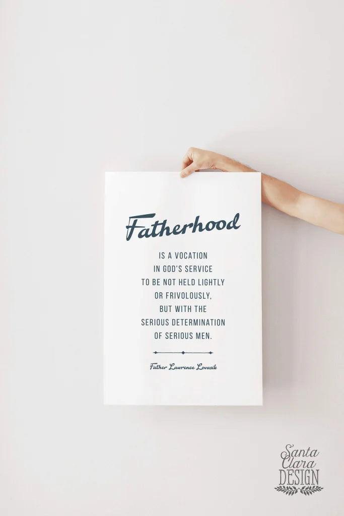 Fatherhood quote print, Fr. Lovasik Father&#39;s Day, gift for him, dad birthday, fathers day, wedding gift dad, prayer for dad, Catholic Dad