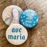 Set of 3 Catholic Button, Our Lady of Guadalupe Set, Catholic Button Pack, Climb Little One, Catholic Button, Catholic Gift, Christian Pin