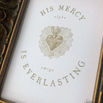 His Mercy is Everlasting Print | Divine Mercy art | Saint Quote, Confirmation Gift, Catholic Print, Saint Print, Sacred Heart, St. Faustina