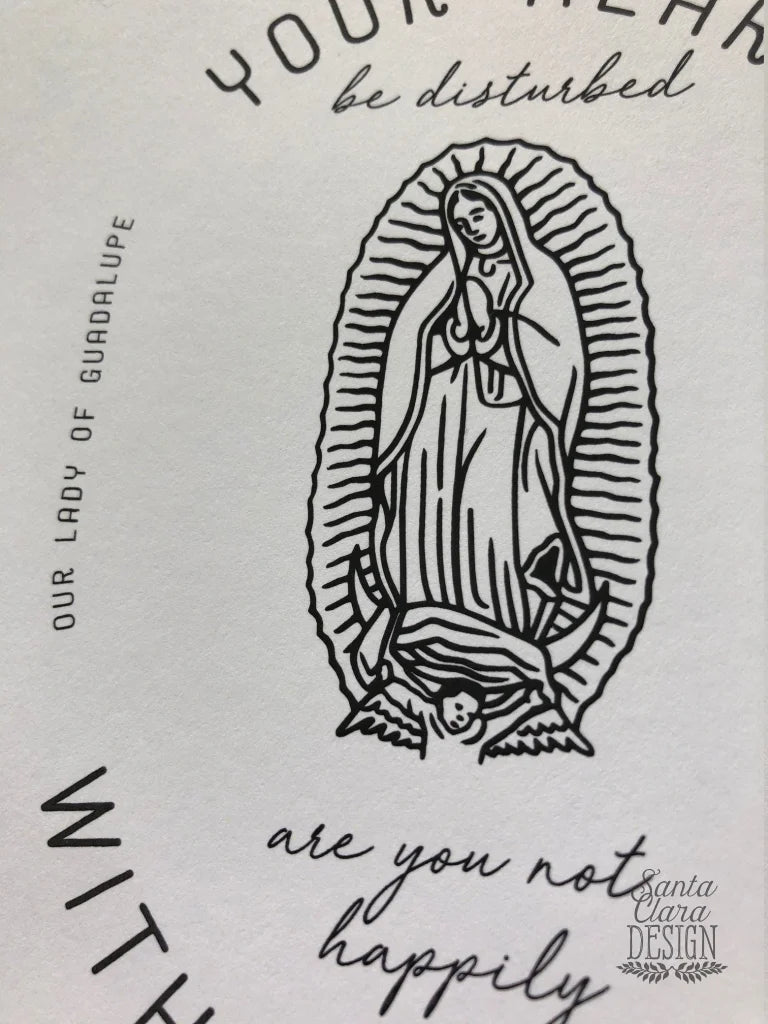 Our Lady of Guadalupe and St. Juan Diego "Let not your heart be disturbed" print, mother's day print, catholic print, Blessed Mother, Marian