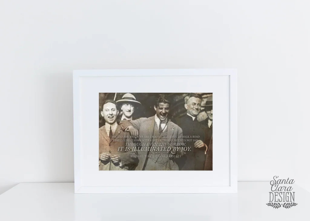 Blessed Pier Giorgio Frassati Print, &quot;Illuminated by Joy&quot;, Frameable Catholic Art, Frassati Quote, Confirmation Gift, Catholic, Gift for him