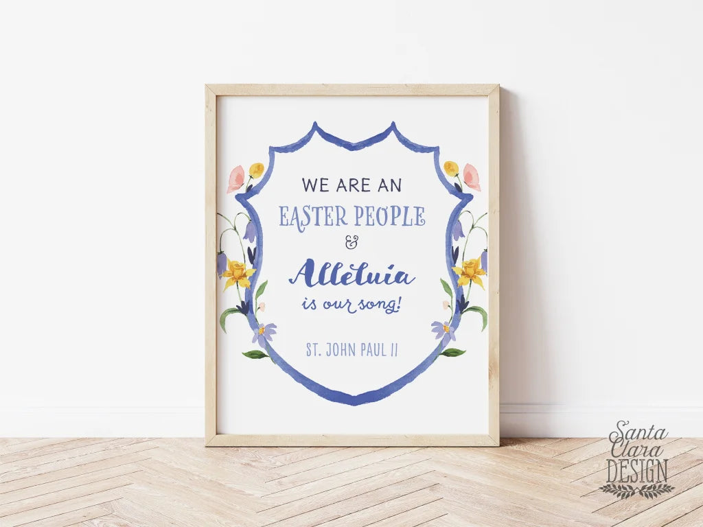 PRINTABLE: Easter JPII We are an Easter People and Alleluia is our Song Printable Wall Art Catholic Easter downloadable decor art for home