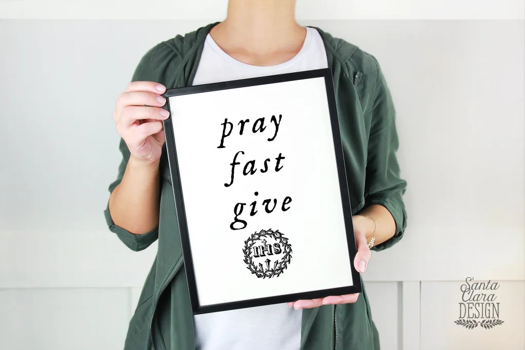 PRINTABLE &quot;Pray, Fast, Give&quot; Crown of Thorns Lenten Printable 8x10 Catholic art, printable prayer, Saint Quote, Catholic Posters, Lent decor