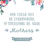 Rudyard Kipling quote &quot;God could not be everywhere&quot; Art Quote, Mother&#39;s Day Print, Gift for Mom, Author Quote, Book Print, Mom Birthday