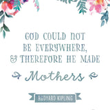 Rudyard Kipling quote &quot;God could not be everywhere&quot; Art Quote, Mother&#39;s Day Print, Gift for Mom, Author Quote, Book Print, Mom Birthday