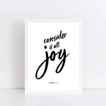 Scripture Print, &quot;Consider it all Joy&quot;, inspirational art, Scripture quote, Bible Art, Bible verse quote, Bible Print, 8x10