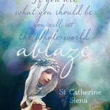 St. Catherine of Siena Catholic Art Print for her, Saint Quote, Catholic Poster, Catholic Graduate, Saint, Catholic, Confirmation Gift,