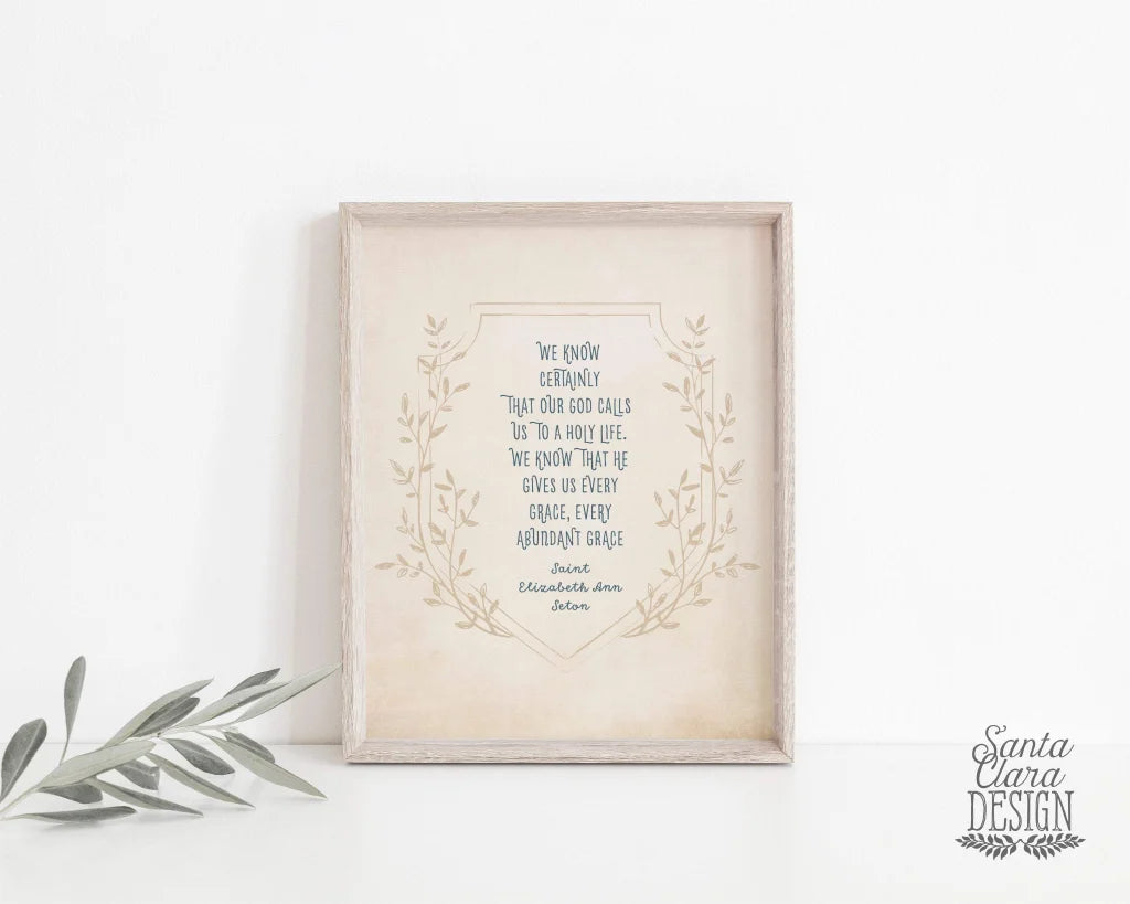 St. Elizabeth Ann Seton "Every Abundant Grace" Catholic Art Print, Catholic Decor, Saint Quote, Mom Gift, Printable Prayers, mother's Day