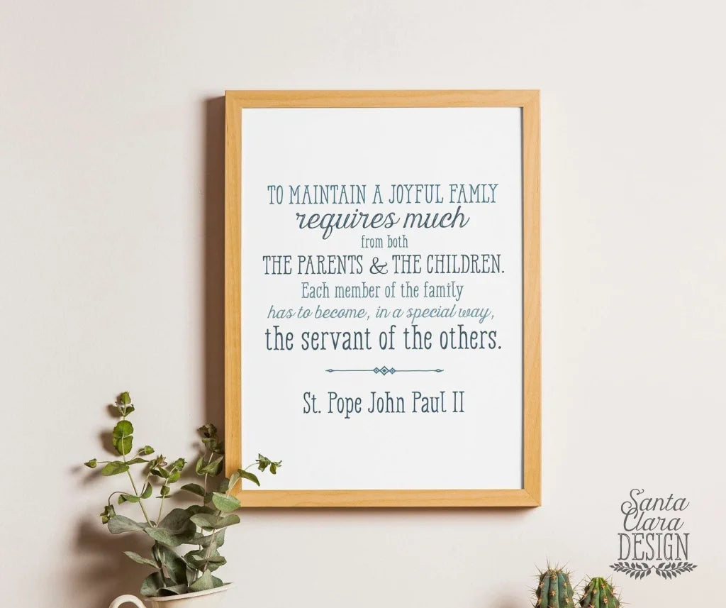 St. John Paul II &quot;Joyful Family&quot; Print 8x10 & 5x7, Santa Clara Design, Saint Quote Art, Catholic Poster, Inspiration, wall art, confirmation