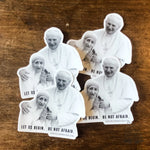 St. John Paul II & St Teresa of Calcutta decal &quot;Let us begin. Be not afraid.&quot; Catholic Sticker | indoor/outdoor use | waterbottle laptop