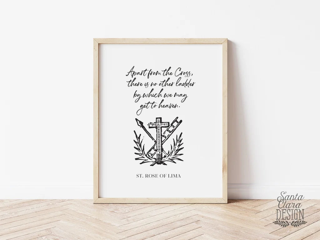 PRINTABLE St. Rose of Lima &quot;Apart from the Cross&quot; Saint Quote Lenten home Printable art, printable prayer, Catholic Posters, Lent decor