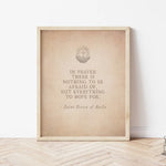 St. Teresa Of Avila Prayer - Everything To Hope For Art Print