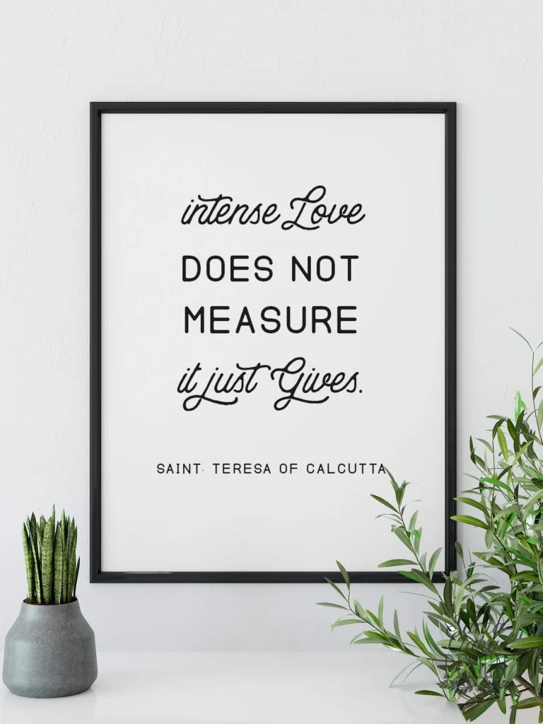 St. Teresa of Calcutta &quot;Intense Love&quot; Catholic art, Catholic Poster, Mother Teresa, Catholic Gifts, Saint Quote, Catholic Poster, Wedding