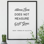 St. Teresa of Calcutta &quot;Intense Love&quot; Catholic art, Catholic Poster, Mother Teresa, Catholic Gifts, Saint Quote, Catholic Poster, Wedding