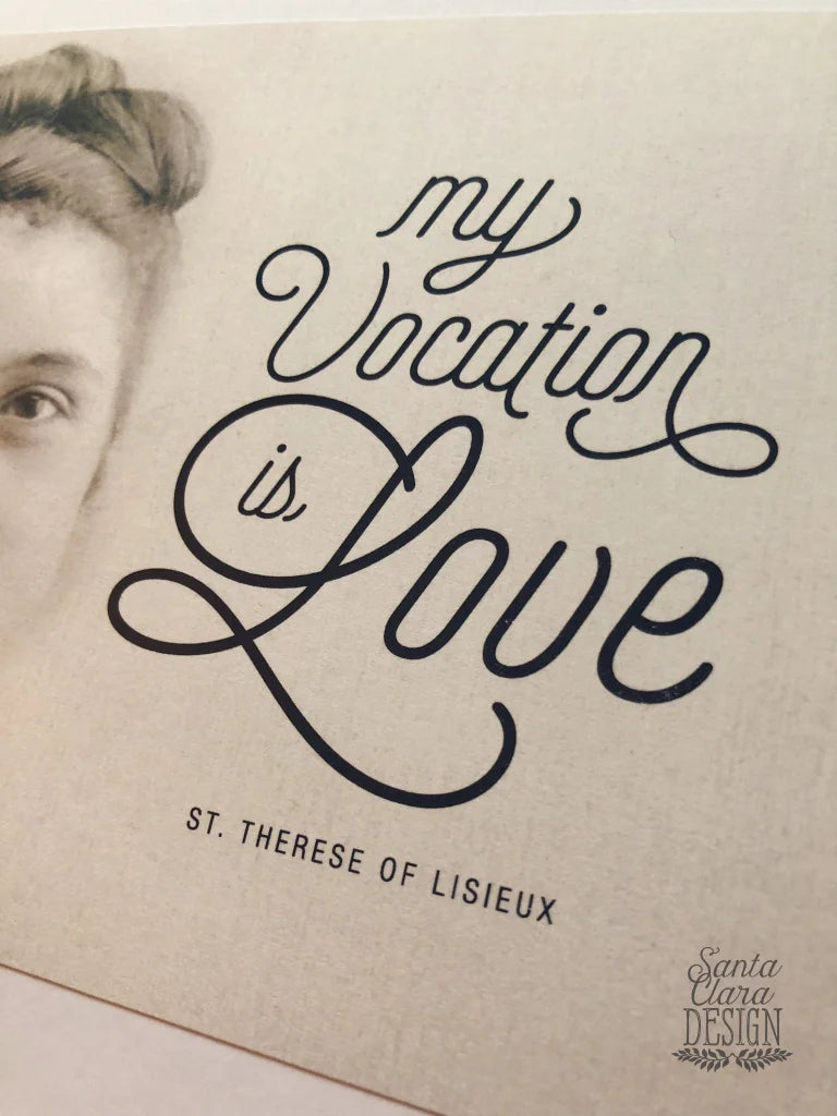 St. Therese of Lisieux &quot;My Vocation is Love&quot; Quote Print | Catholic Print | Catholic wall Art | Little Flower Print