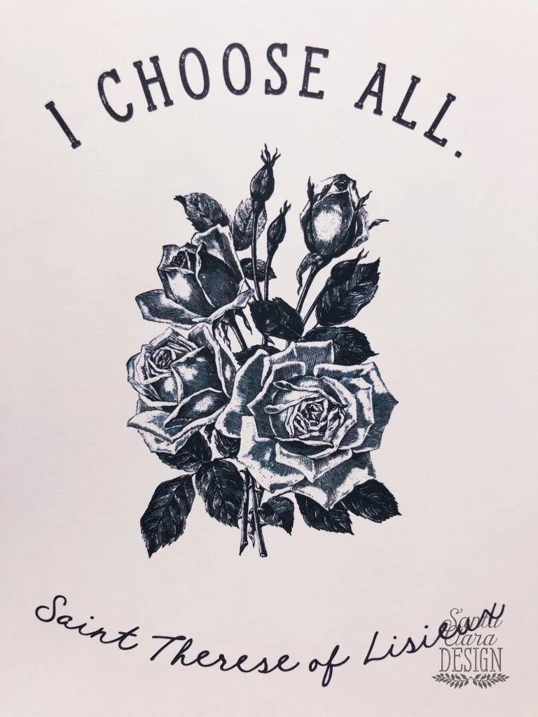 St. Therese of Lisieux Print &quot;I Choose All&quot; Catholic Saint Quote, Confirmation Gift, Catholic Print, Wall Art, Saint Print, Confirmation