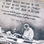 John Paul II, What really Matters in Life Catholic Print, 8x10 & 5x7, Santa Clara Design, Saint Quote Art, Catholic Poster, Confirmaion Prol