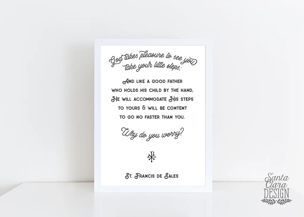 Why Do You Worry St. Francis de Sales print // Catholic Art Print // Confirmation New Job Wedding Ordination Easter RCIA Poster